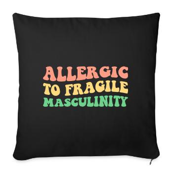Allergic To Fragile Masculinity V - Sofa pillowcase 17,3'' x 17,3'' (45 x 45 cm) - black - Front