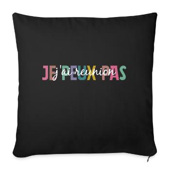 I can't I have a meeting - Sofa pillowcase 17,3'' x 17,3'' (45 x 45 cm) - black - Front