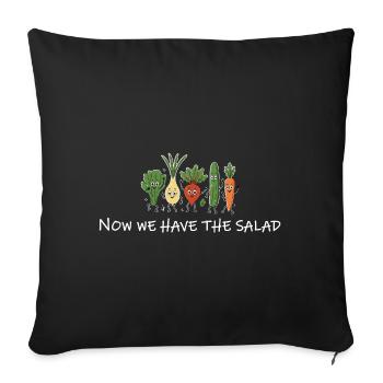 Now We Have the Salad – Funny Denglisch saying - Sofa pillowcase 17,3'' x 17,3'' (45 x 45 cm) - black - Front
