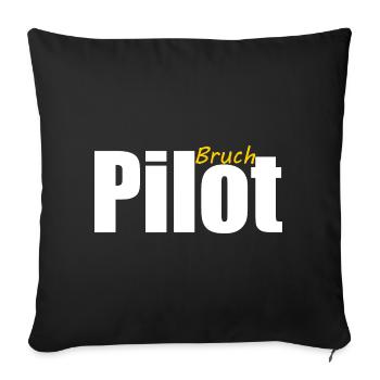 Pilot Bruchpilot Ironie Draufgänger Segelfliegen  - Sofakissenbezug 45 x 45 cm - Schwarz - Vorne