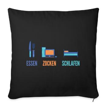 Essen Zocken Schlafen Gamer Spruch - Sofakissenbezug 45 x 45 cm - Schwarz - Vorne
