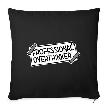 Professional Overthinker Lustig Grübeln Angst Logo - Sofakissenbezug 45 x 45 cm - Schwarz - Vorne