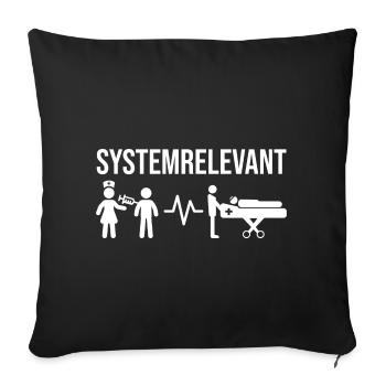 Systemrelevant Pflegekräfte Motiv - Sofakissenbezug 45 x 45 cm - Schwarz - Vorne