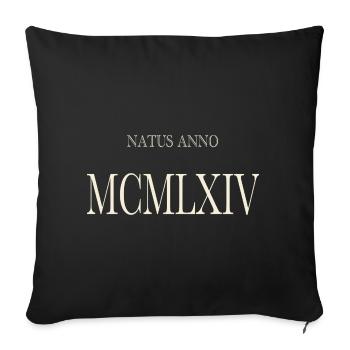 Natus Anno 1964 - Sofa pillowcase 17,3'' x 17,3'' (45 x 45 cm) - black - Front