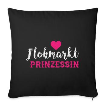 Flohmarkt Prinzessin I Händler Reselling - Sofakissenbezug 45 x 45 cm - Schwarz - Vorne