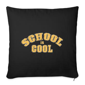School is cool - Sofa pillowcase 17,3'' x 17,3'' (45 x 45 cm) - black - Front