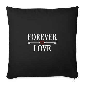 FOREVER LOVE - Valentine's Day Birthday Christmas - Sofa pillowcase 17,3'' x 17,3'' (45 x 45 cm) - black - Front