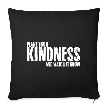 Génial Plantez votre gentillesse et regardez-la grandir - Housse de coussin décorative 45 x 45 cm - noir - Devant