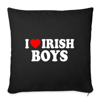 I love irish boys - Sofa pillowcase 17,3'' x 17,3'' (45 x 45 cm) - black - Front