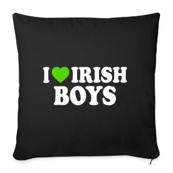 I love irish boys - Sofa pillowcase 17,3'' x 17,3'' (45 x 45 cm) - black - Front