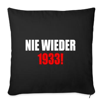 Plus jamais 1933 - Housse de coussin décorative 45 x 45 cm - noir - Devant