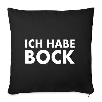 Ich habe bock - Sofakissenbezug 45 x 45 cm - Schwarz - Vorne