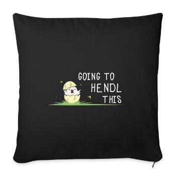 Going to Hendl This Chick Motif Chickens Saying - Sofa pillowcase 17,3'' x 17,3'' (45 x 45 cm) - black - Front