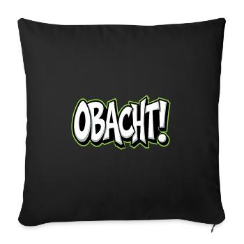 Caution Bavarian Saying Dialect Warning - Sofa pillowcase 17,3'' x 17,3'' (45 x 45 cm) - black - Front