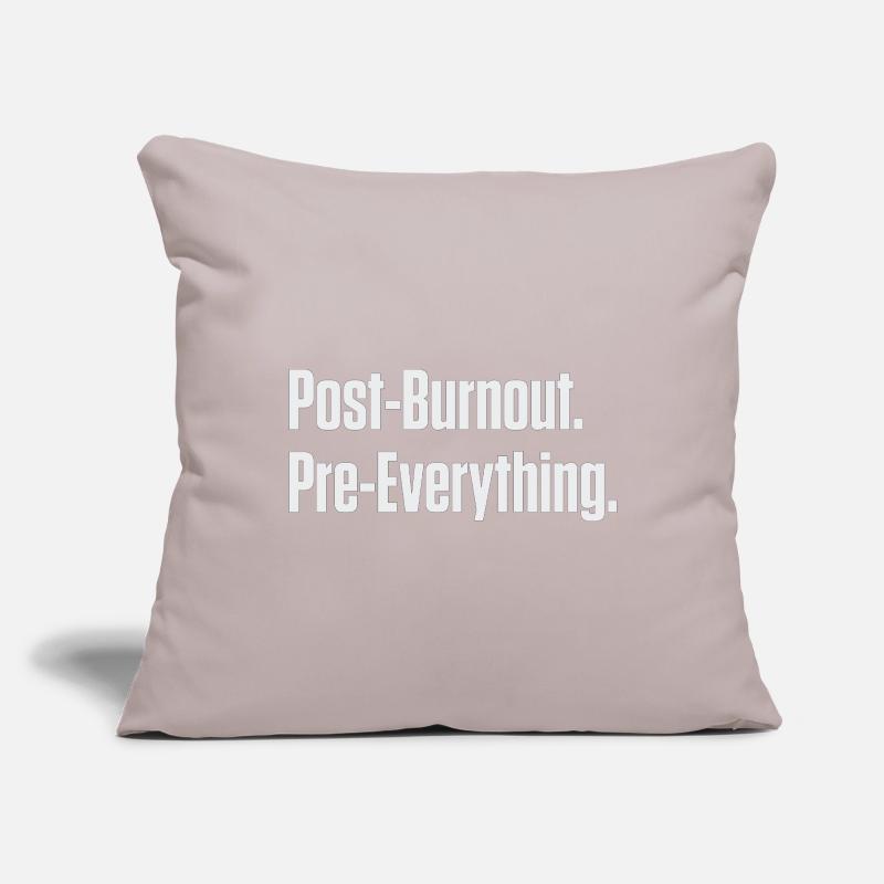 Post-Burnout Pre-Everything Sofa pillowcase 17,3'' x 17,3'' (45 x 45 cm)