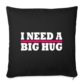 I need a big hug - Housse de coussin décorative 45 x 45 cm - noir - Devant