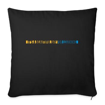 beautiful day for learning - Sofakissenbezug 45 x 45 cm - Schwarz - Vorne