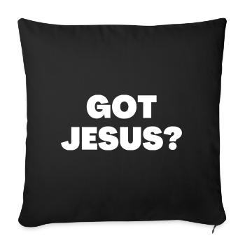 Got Jesus - Christian Quotes - Sofa pillowcase 17,3'' x 17,3'' (45 x 45 cm) - black - Front