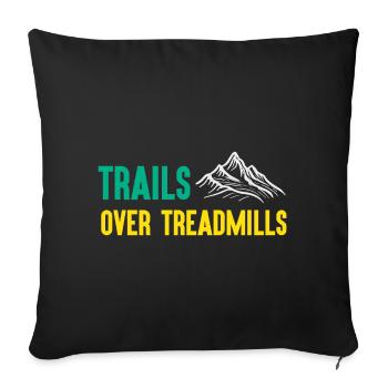 Trail Running - Trails Over Treadmills - Sofa pillowcase 17,3'' x 17,3'' (45 x 45 cm) - black - Front