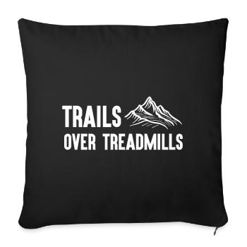 Trail Running - Trails Over Treadmills - Sofa pillowcase 17,3'' x 17,3'' (45 x 45 cm) - black - Front