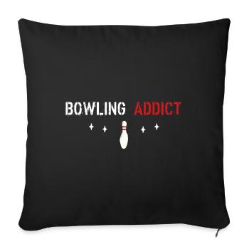 Bowling addict - Sofa pillowcase 17,3'' x 17,3'' (45 x 45 cm) - black - Front