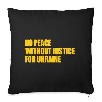 No peace without justice for ukraine - Sofa pillowcase 17,3'' x 17,3'' (45 x 45 cm) - black - Front
