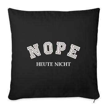 Nope Not Today - Sofa pillowcase 17,3'' x 17,3'' (45 x 45 cm) - black - Front