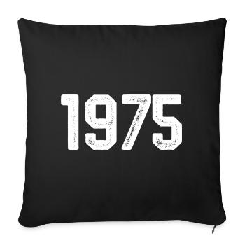 1975 Vintage Born Vintage 1975 Birthday 1975 - Sofa pillowcase 17,3'' x 17,3'' (45 x 45 cm) - black - Front