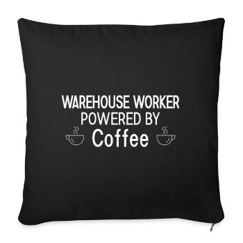 Warehouse Worker Powered By Coffee - Sofakissenbezug 45 x 45 cm - Schwarz - Vorne