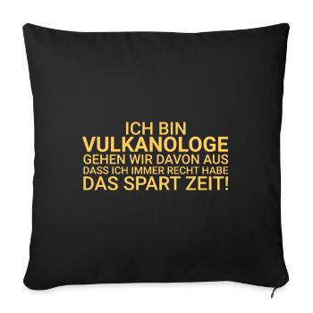 Volcanologist Save time Volcanology - Sofa pillowcase 17,3'' x 17,3'' (45 x 45 cm) - black - Front