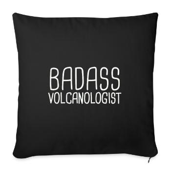 Volcanologist Badass Volcanology - Sofa pillowcase 17,3'' x 17,3'' (45 x 45 cm) - black - Front