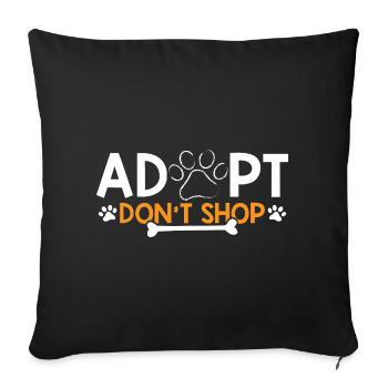 Adopt - Don't shop für Tierliebhaber - Sofakissenbezug 45 x 45 cm - Schwarz - Vorne