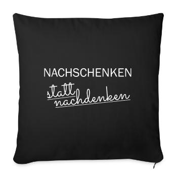 Refilling instead of thinking - Sofa pillowcase 17,3'' x 17,3'' (45 x 45 cm) - black - Front