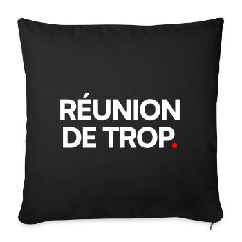 Réunion de trop. Humour bureau minimaliste - Housse de coussin décorative 45 x 45 cm - noir - Devant