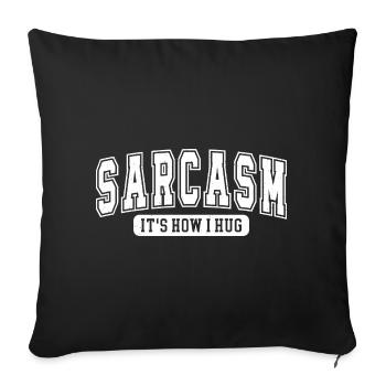 Sarcasme : Donc j’embrasse l’humour amusant des cadeaux - Housse de coussin décorative 45 x 45 cm - noir - Devant