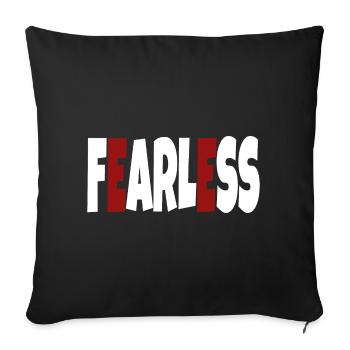 Fearless - simple text - Sofa pillowcase 17,3'' x 17,3'' (45 x 45 cm) - black - Front