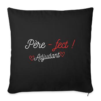 Père-fect ! Adjudant (grade) - Housse de coussin décorative 45 x 45 cm - noir - Devant
