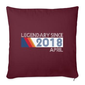Retro SiFi Legendary since April 2018 - Birthday - Sofa pillowcase 17,3'' x 17,3'' (45 x 45 cm) - burgundy - Front