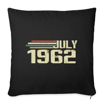 Geburtstag Juli 1962 Jahr 1962 Juli Jahrgang 1962 - Sofakissenbezug 45 x 45 cm - Schwarz - Vorne