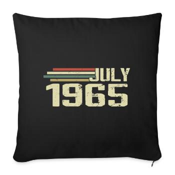 Birthday July 1965 Year 1965 July Year 1965 - Sofa pillowcase 17,3'' x 17,3'' (45 x 45 cm) - black - Front