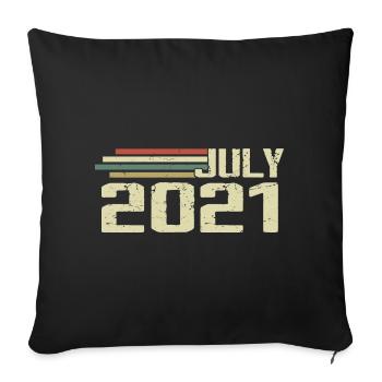 Birthday July 2021 Year 2021 July Class of 2021 - Sofa pillowcase 17,3'' x 17,3'' (45 x 45 cm) - black - Front