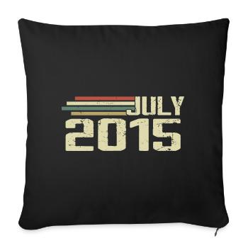 Birthday July 2015 Year 2015 July Vintage 2015 - Sofa pillowcase 17,3'' x 17,3'' (45 x 45 cm) - black - Front