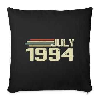 Birthday July 1994 Year 1994 July Vintage 1994 - Sofa pillowcase 17,3'' x 17,3'' (45 x 45 cm) - black - Front