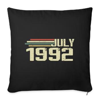 Birthday July 1992 Year 1992 July Class of 1992 - Sofa pillowcase 17,3'' x 17,3'' (45 x 45 cm) - black - Front