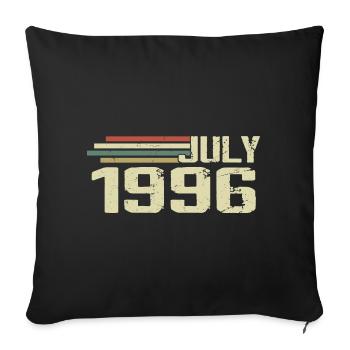 Birthday July 1996 Year 1996 July Vintage 1996 - Sofa pillowcase 17,3'' x 17,3'' (45 x 45 cm) - black - Front