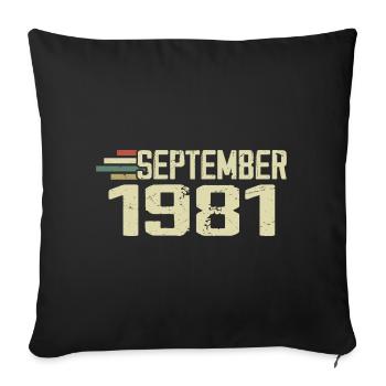 September 1981 Vintage Geschenkidee September 1981 - Sofakissenbezug 45 x 45 cm - Schwarz - Vorne