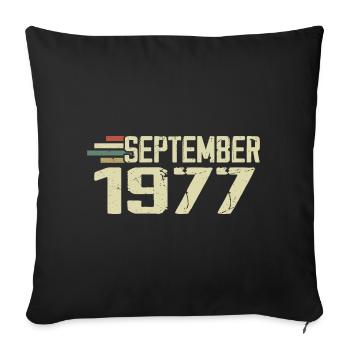 September 1977 Vintage Gift Idea September 1977 - Sofa pillowcase 17,3'' x 17,3'' (45 x 45 cm) - black - Front