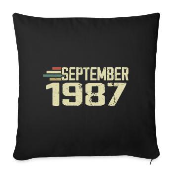 September 1987 Vintage Gift Idea September 1987 - Sofa pillowcase 17,3'' x 17,3'' (45 x 45 cm) - black - Front