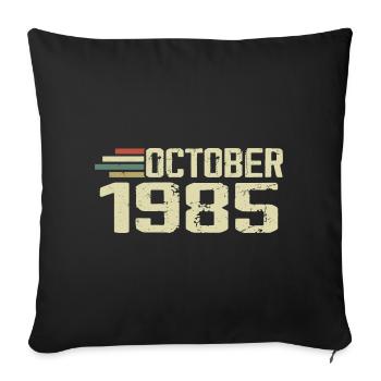 Octobre 1985 - Anniversaire en octobre 1985 - Housse de coussin décorative 45 x 45 cm - noir - Devant