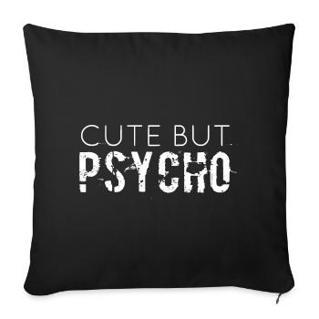 CUTE BUT PSYCHO - Sofakissenbezug 45 x 45 cm - Schwarz - Vorne